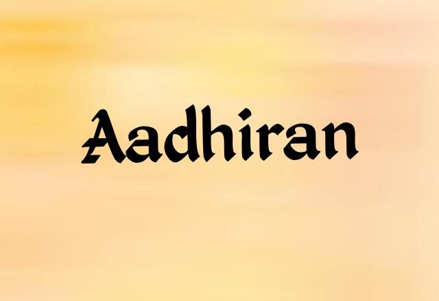 Aadhiran Name Images