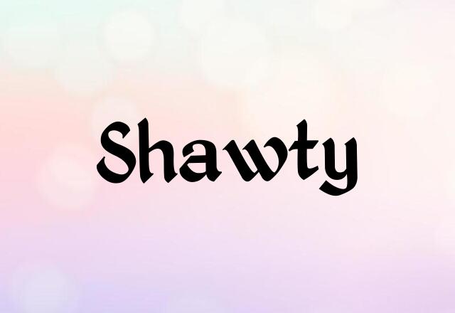 Hawty Shawty First Name Personality & Popularity